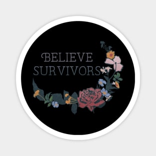 Believe Survivors Magnet